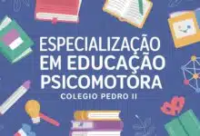 Oportunidade de ouro! Pós-graduação em Educação Psicomotora no Colégio Pedro II. Inscrições abertas até novembro. Saiba todos os detalhes!