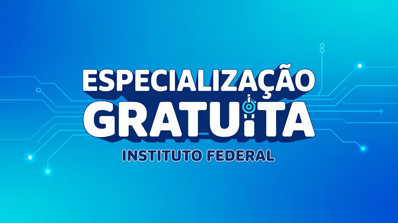 Pós-Graduação gratuita no IFSP São Paulo! Inscrições abertas para Especialização em EJA (PROEJA). Participe do processo seletivo 2026!