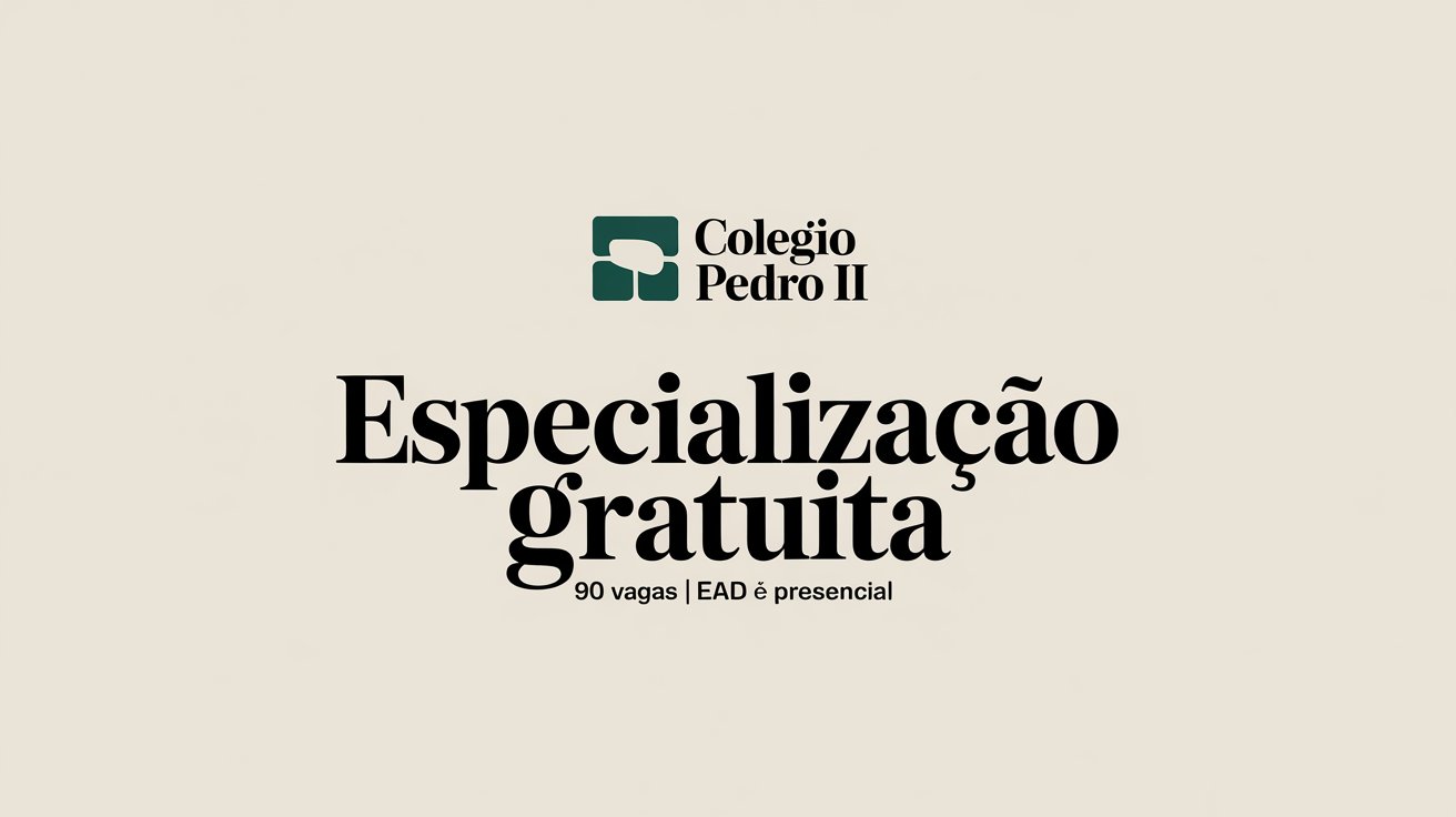 Inscrições abertas para especialização gratuita no Colégio Pedro II. Vagas para Pós-Graduação no Ensino de Francês, Química e Matemática!