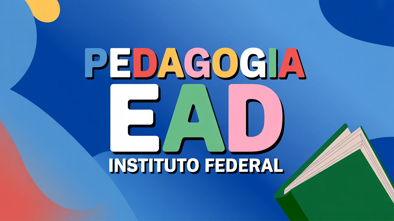 Oportunidade de ouro: Curso de Pedagogia EAD Semipresencial gratuito no IFSULDEMINAS. Inscrições abertas! Confira os detalhes do edital!