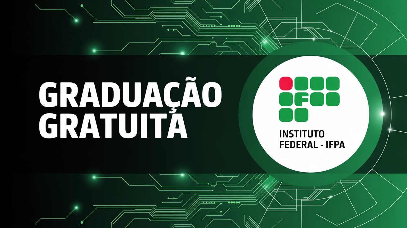 Inscrições abertas para o Processo Seletivo 2026 do IFPA. Use sua nota do ENEM para cursar graduação gratuita. Confira os cursos no edital!