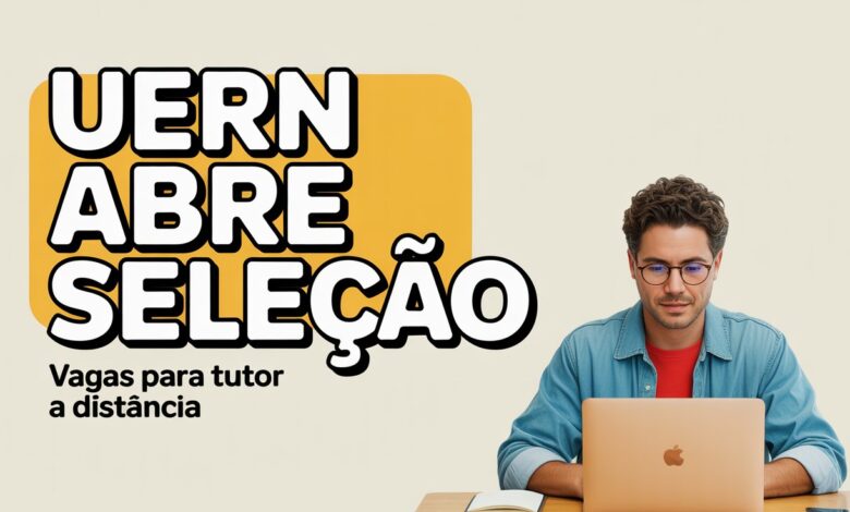 Processo Seletivo UERN: Vagas para Tutor EaD na Especialização em Gestão Escolar com bolsa UAB/CAPES. Confira o edital e participe!