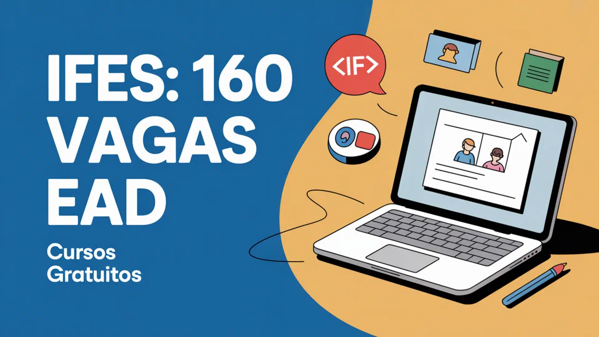 Cursos de Aperfeiçoamento EAD gratuitos no Ifes. São 160 vagas para Design Educacional e Tecnologias Digitais. Seleção por sorteio.