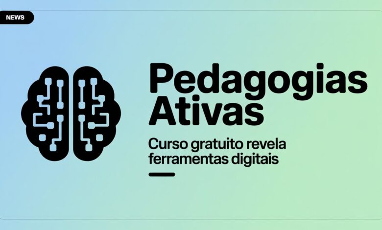 IFES: Capacitação gratuita para professores: Curso de Pedagogias Ativas e Ferramentas Digitais está com inscrições abertas.