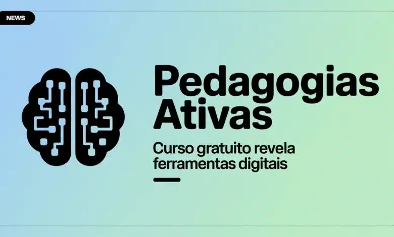 IFES: Capacitação gratuita para professores: Curso de Pedagogias Ativas e Ferramentas Digitais está com inscrições abertas.