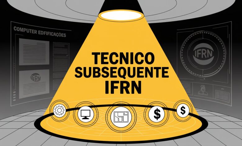 Processo Seletivo IFRN: Vagas para cursos técnicos subsequentes gratuitos em 2026. Inscrições abertas até 07 de dezembro! Veja o edital!