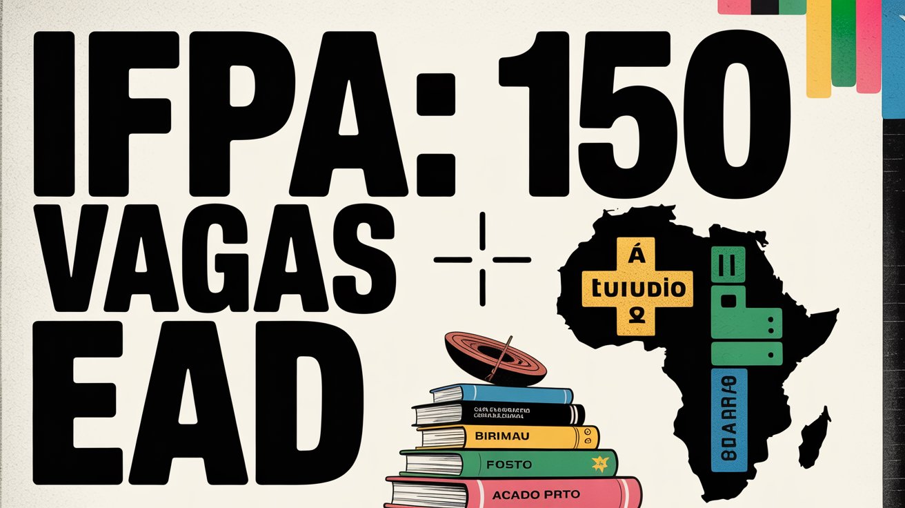 IFPA Campus Belém oferece 150 vagas para especialização EAD gratuita em História e Cultura Africana. Inscrições via e-mail. Saiba mais!
