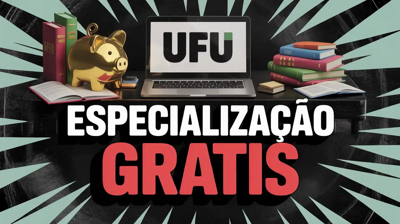 UFU lança Especialização Gratuita a distância para professores. Confira o Edital 44/2025, baixe a ficha e garanta sua vaga. Prazo curto!