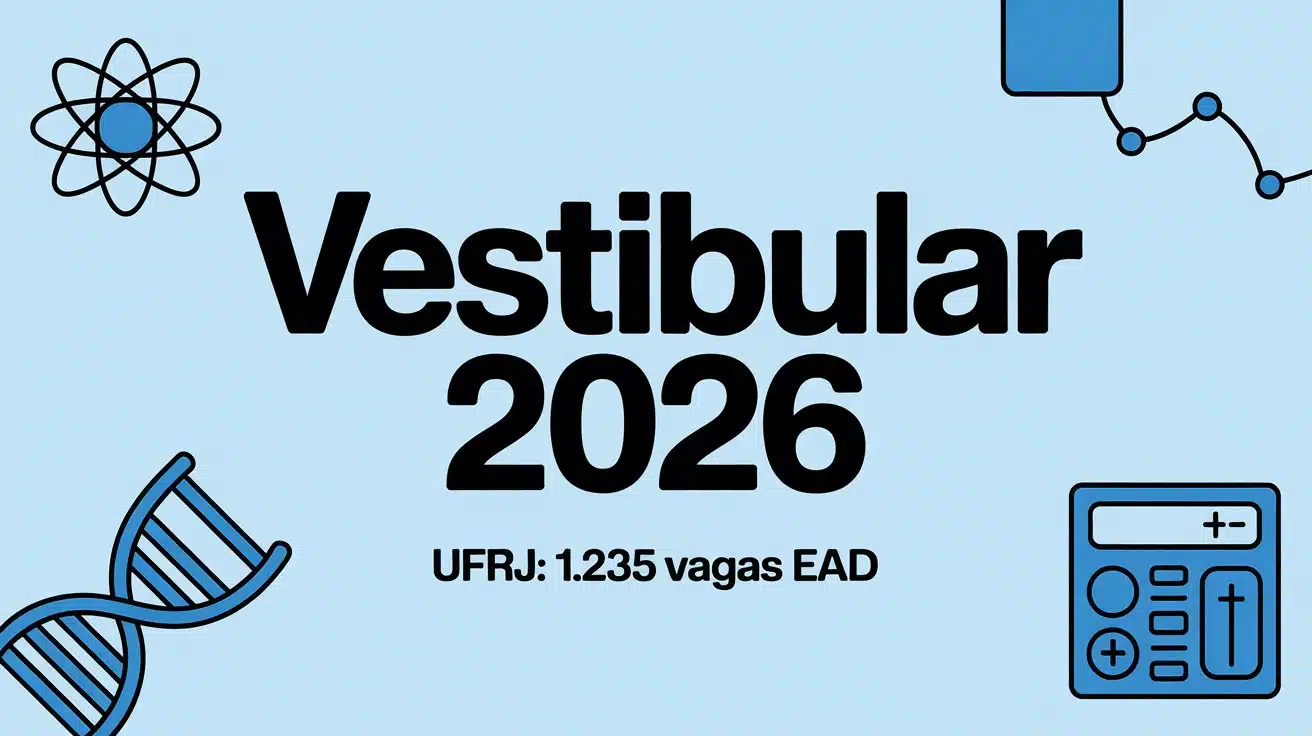 Esta é sua chance de estudar na UFRJ de graça e EAD! Vestibular Cederj 2026/1 tem 1.235 vagas abertas. Use a nota do ENEM ou faça a prova.