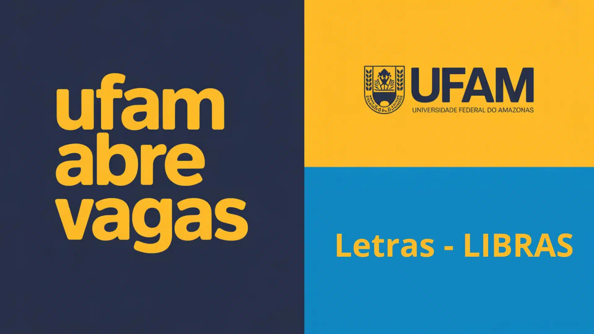 Graduação gratuita na UFAM: Inscrições abertas para o Curso de Licenciatura em Letras-Libras. Confira o edital e as vagas disponíveis!
