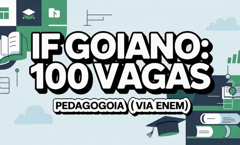 Procurando Licenciatura em Pedagogia gratuita? Confira o edital do IFGoiano com 100 vagas! Inscrições abertas e seleção com a nota do ENEM!
