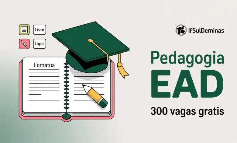 Quer fazer Pedagogia EAD de graça? IFSULDEMINAS tem 300 vagas. Inscrições até 14/11. Polos em Muzambinho e Bragança Paulista.