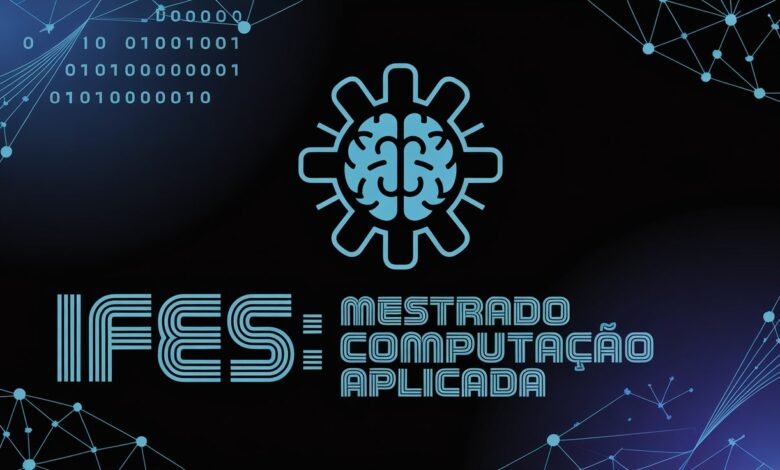IFES abre vagas para o Mestrado Profissional em Computação Aplicada 2026! Curso gratuito com inscrições abertas! Confira o edital!