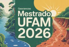 Pós-graduação gratuita na UFAM! São 27 vagas para o Mestrado em Geociências. Inscrições abertas! Confira o edital e veja o processo seletivo!