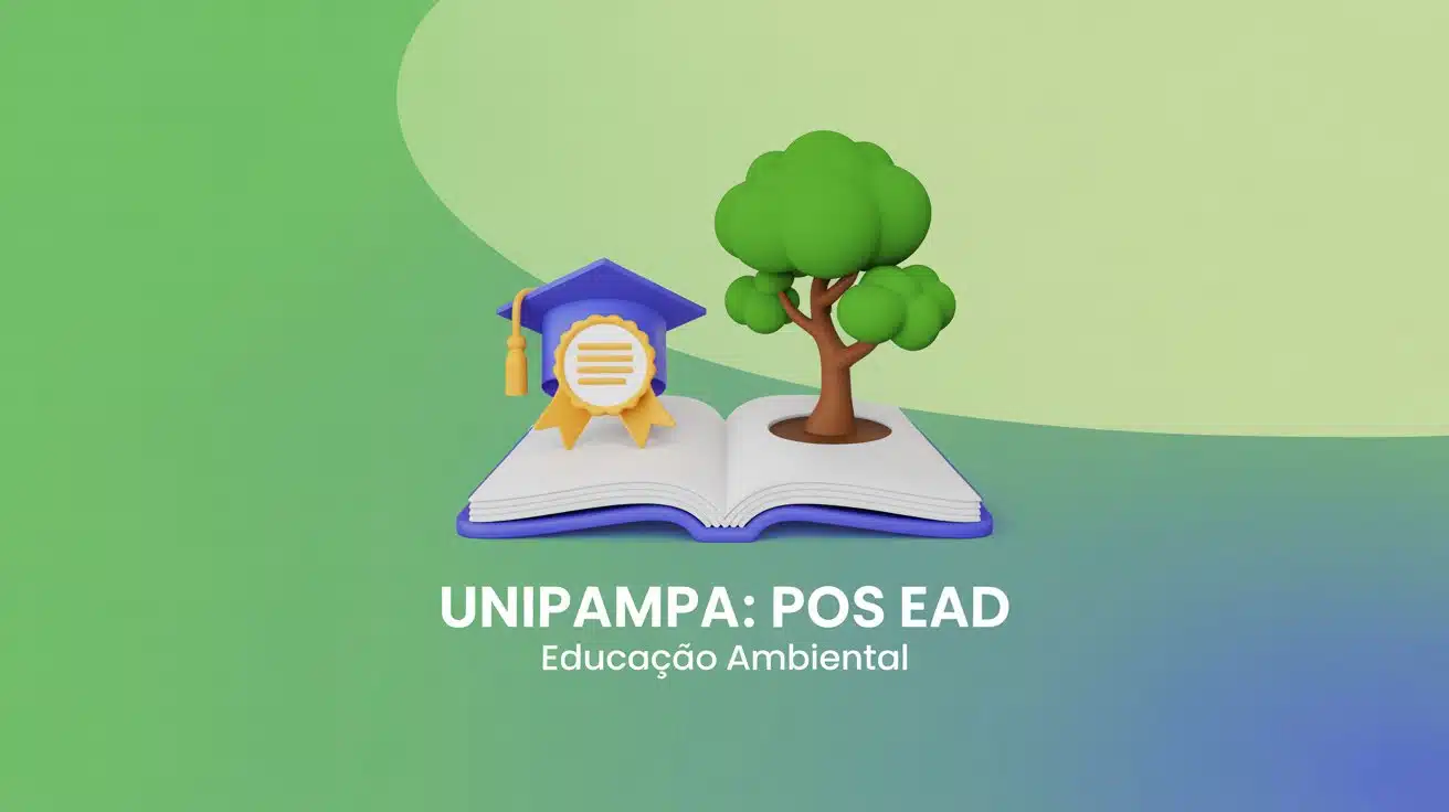 UNIPAMPA prorroga prazo! Inscrições abertas para 150 vagas na Especialização EAD gratuita em Educação Ambiental. Inscreva-se até 21/11