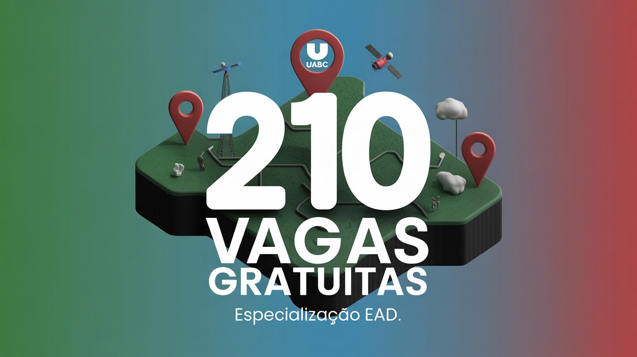 Especialização gratuita na UFABC! Curso EAD de Geoprocessamento com 210 vagas. Polos em SP, Guarulhos e Rio Preto. Inscreva-se até 2601.