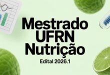 Procurando uma Pós-Graduação gratuita em 2026? A UFRN acaba de abrir as inscrições para o Mestrado em Nutrição e as vagas são limitadas.