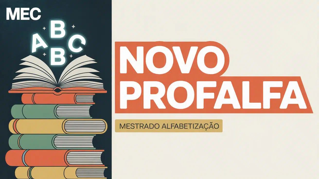MEC oficializa o ProfAlfa! Novo Mestrado Profissional em Alfabetização oferece bolsas para professores da rede pública. Saiba tudo sobre o edital.