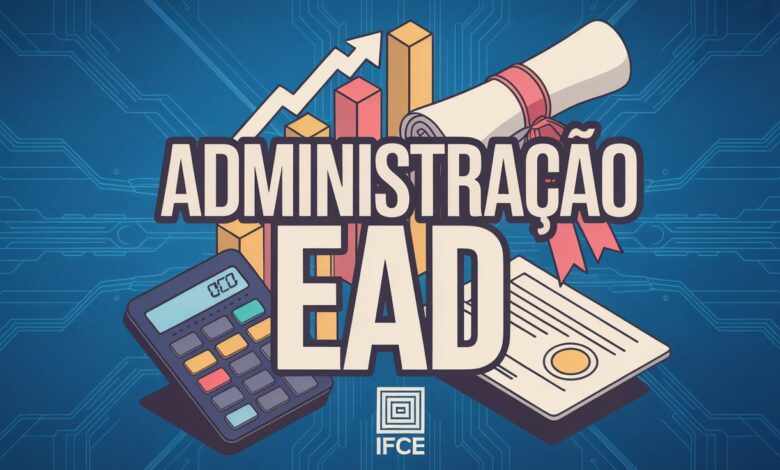 Processo seletivo IFCE 2026 Vagas para curso técnico EAD em administração. Ensino gratuito e de qualidade com inscrições abertas!