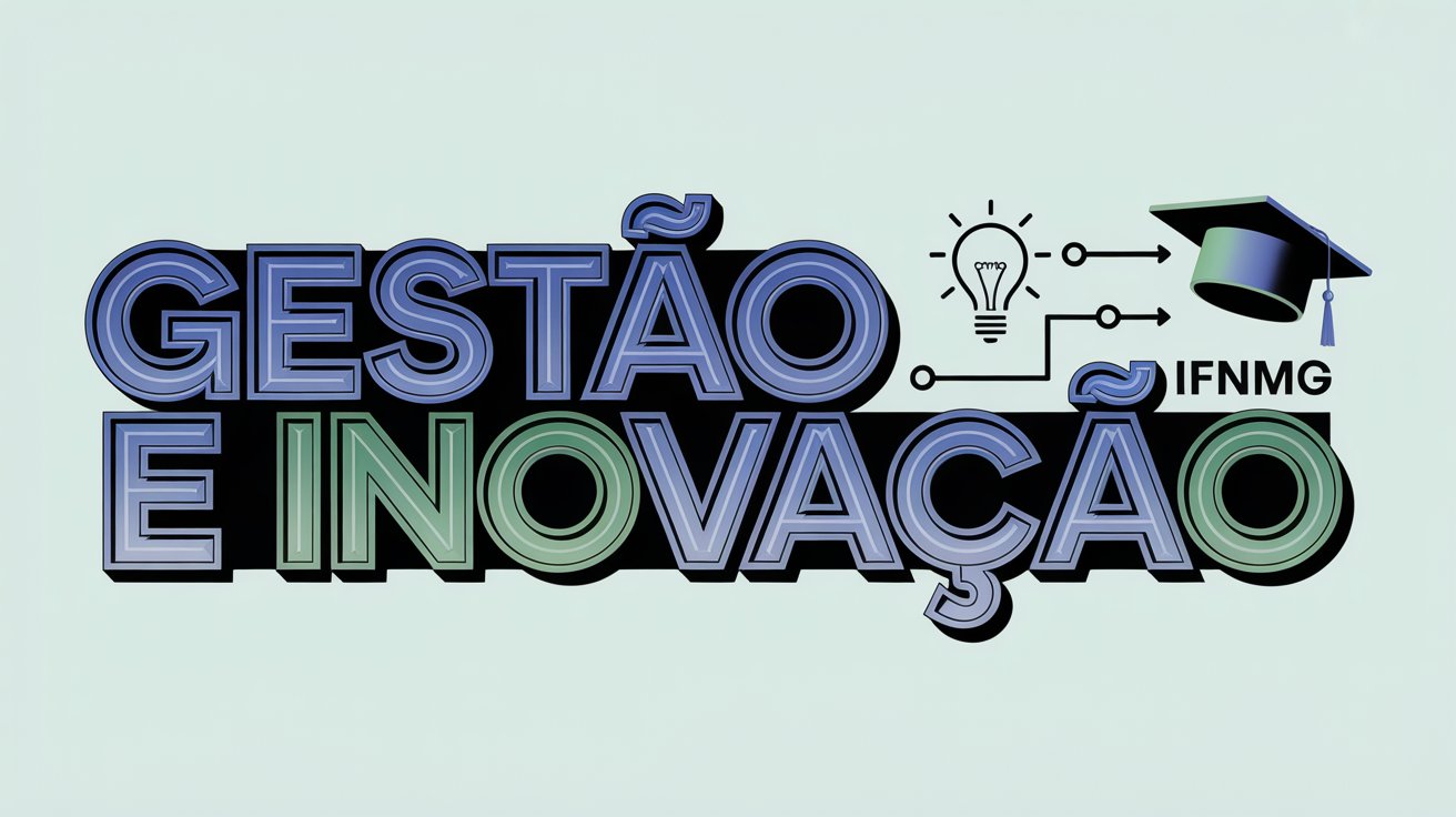 Procurando uma Pós-Graduação gratuita para 2026 O IFNMG oferece 30 vagas para o curso de especialização em Gestão de Projetos e Inovação!