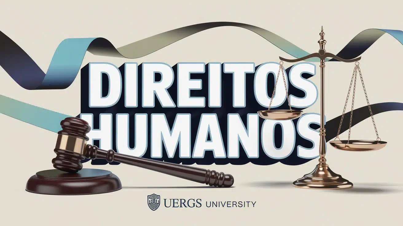 Procurando uma pós-graduação gratuita em 2026 UERGS lança edital para a especialização em direitos humanos com foco em gestão de conflitos!