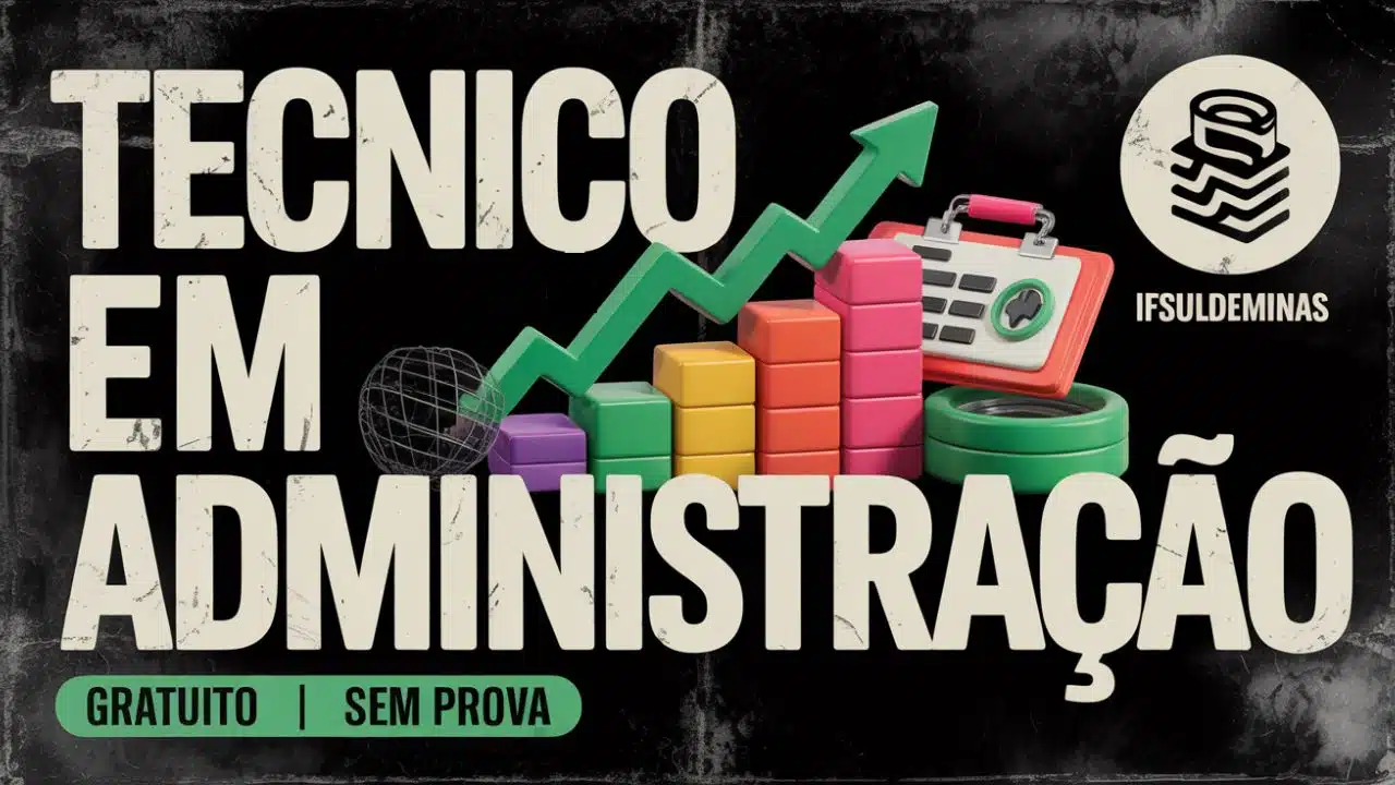Curso Técnico em Administração EAD grátis no IFSULDEMINAS. Vagas em Alfenas, Passos e mais. Inscrições abertas até 05/12.