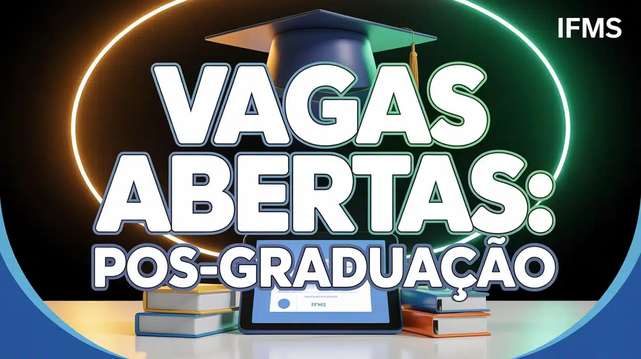 Buscando Pós-Graduação em 2026 IFMS abre dezenas de vagas para o curso de especialização gratuito em Docência para EPCT! Inscrições abertas!
