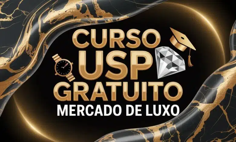 Garanta sua vaga no Curso Gratuito de Mercado de Luxo da USP! 300 vagas EAD para profissionais de Marketing e Moda. Inscreva-se até 1601