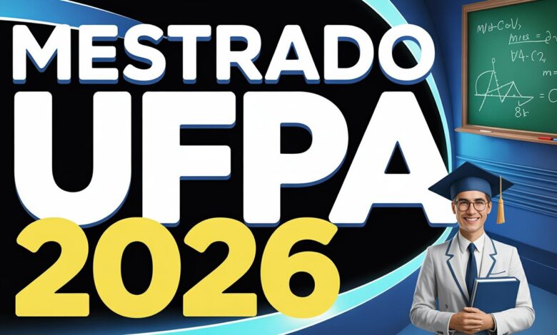 Pós-graduação UFPA 2026 Processo seletivo aberto para o mestrado gratuito em Cièncias e Matemática! Confira o edital e inscreva-se!