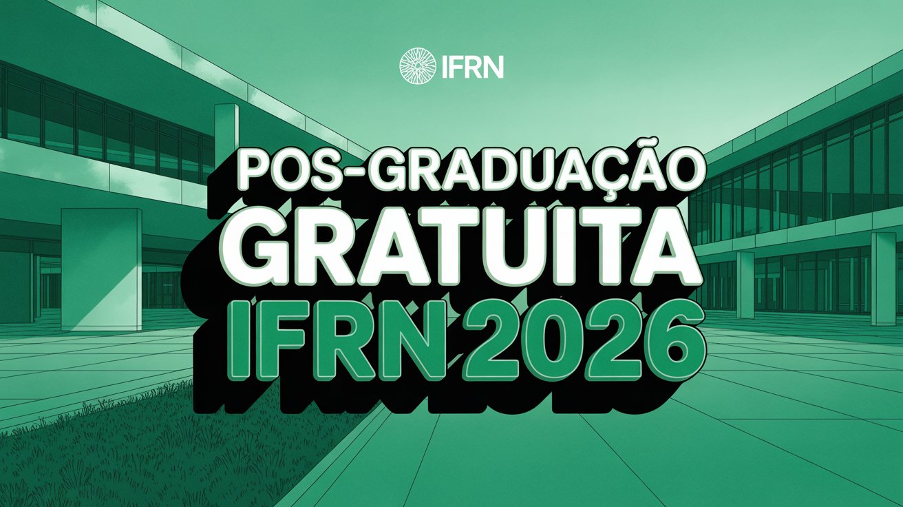 A nova seleção para especialização no IFRN em 2026 está chamando a atenção e pode ser a oportunidade que você esperava para crescer profissionalmente hoje.