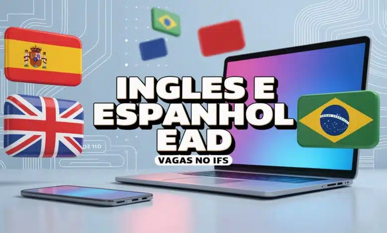 Esses cursos de Idiomas de Espanhol e Inglês EAD do IFS estão chamando a atenção e podem ser a oportunidade que você esperava!