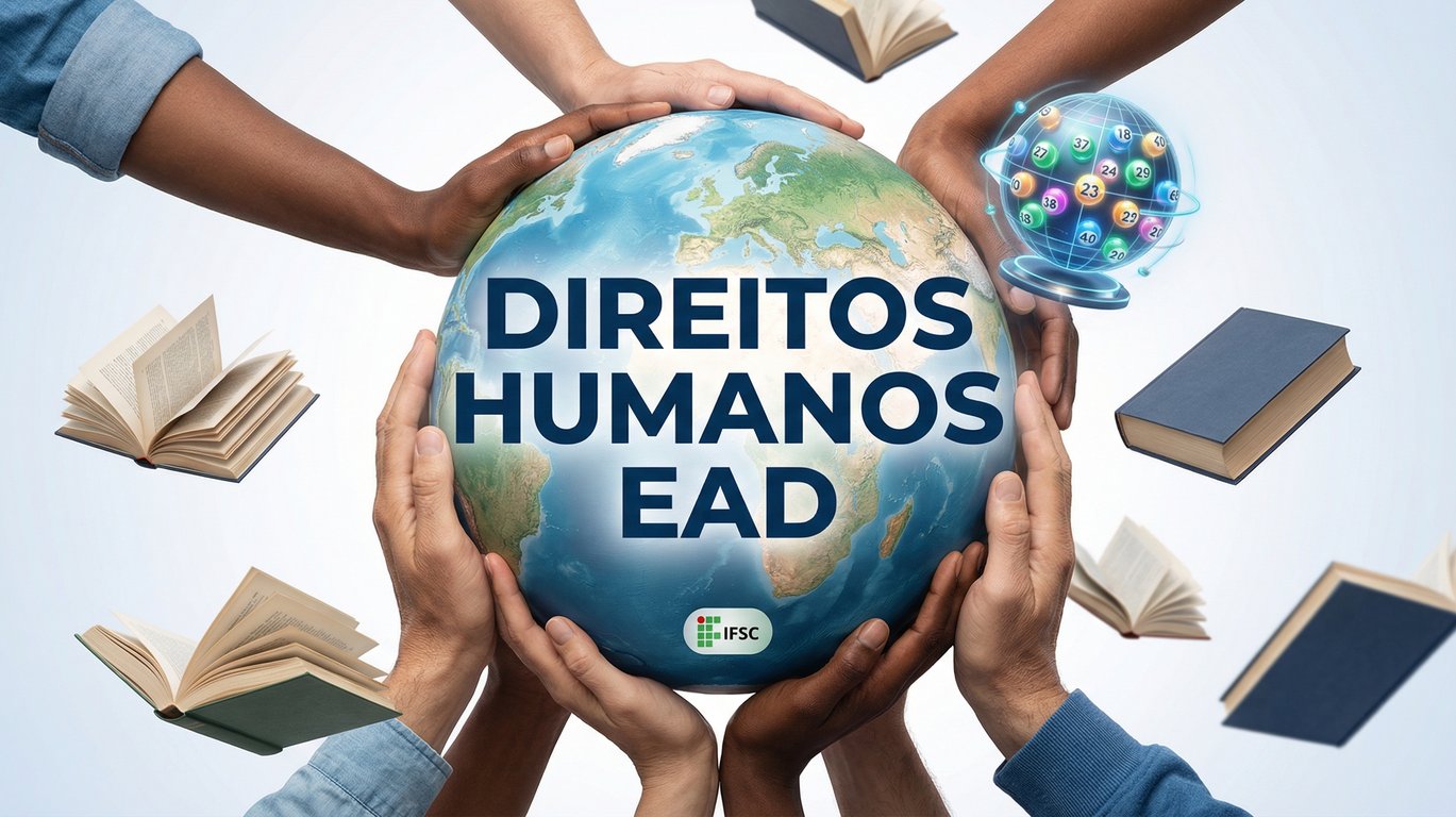 IFSC abre 200 vagas para Especialização Gratuita em Direitos Humanos EAD. Seleção por Sorteio. Inscrições até 2302. Garanta sua vaga!
