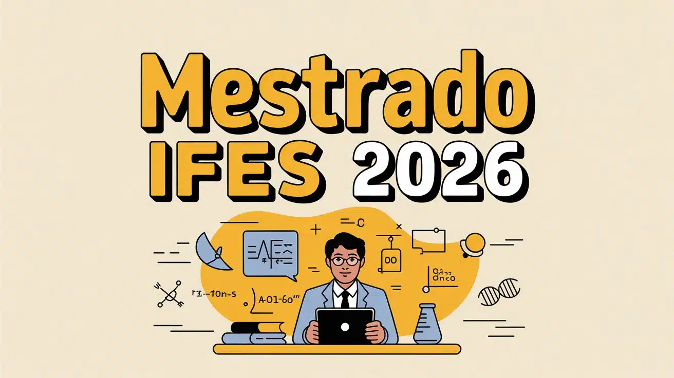 Inscrições abertas para o Mestrado Profissional do IFES! Vagas gratuitas em Educação em Ciências e Matemática para 2026. Saiba tudo aqui!