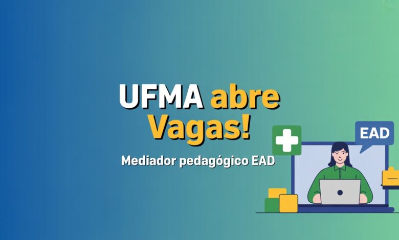 UFMA seleciona Mediadores Pedagógicos para especialização EaD em Saúde Digital no SUS. São 34 vagas com bolsa e atuação totalmente online.
