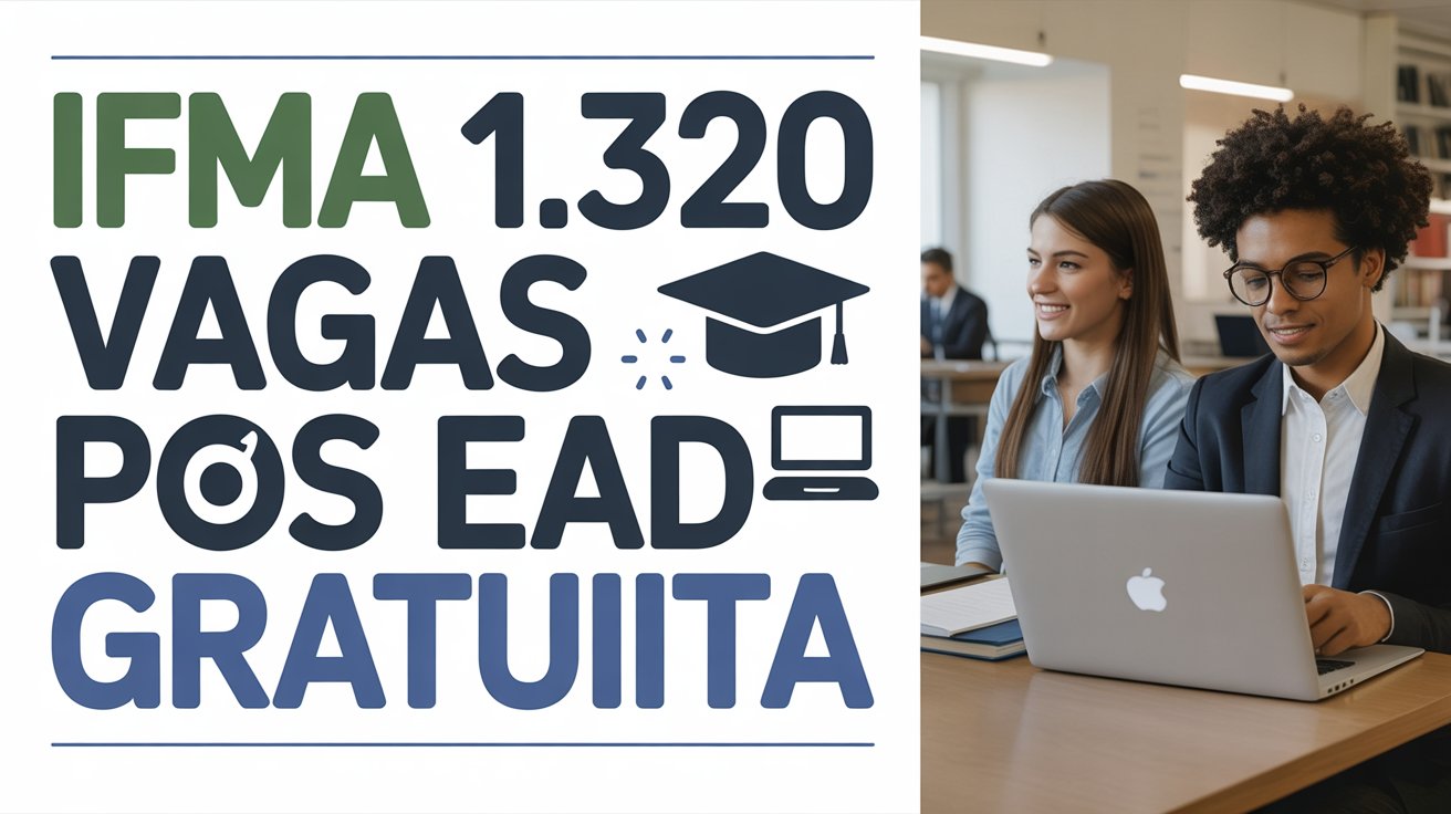 O IFMA Campus São Raimundo abre 1.320 vagas em especializações EaD gratuitas em 2026. Inscrições até 24 de abril.