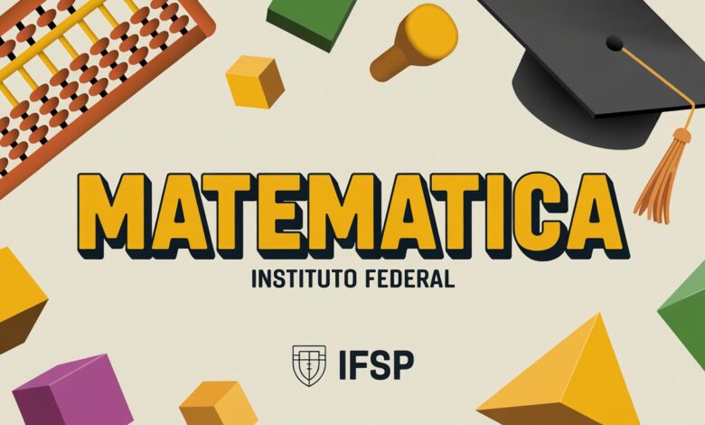 Oportunidade de Pós-Graduação gratuita para docentes no IFSP: Especialização em Ensino da Matemática! Confira o edital e participe!