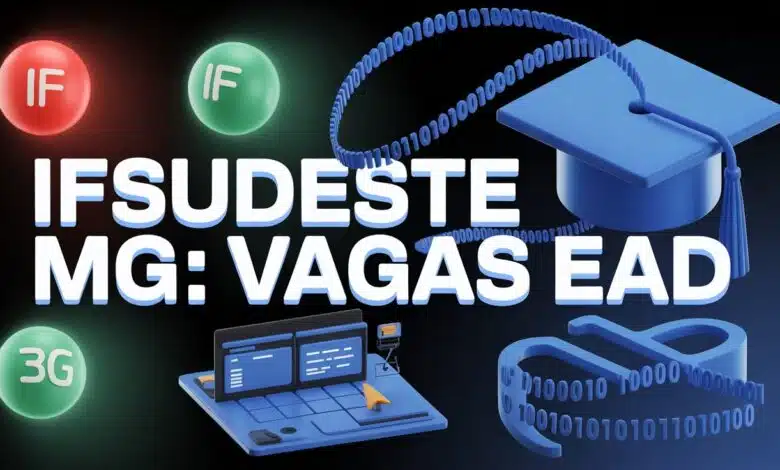 Quer estudar no IF Sudeste MG de graça O novo edital de cursos técnicos EaD já saiu. Confira as vagas, cursos e como se inscrever aqui!