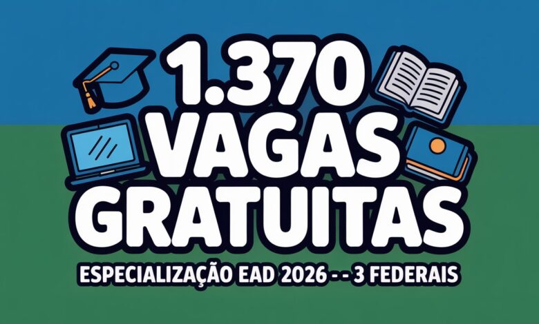 UFRRJ, UNEMAT e IFRN abrem 1.370 vagas em especializações gratuitas EaD 2026 para professores. Sem prova, sem mensalidade. Veja os prazos!