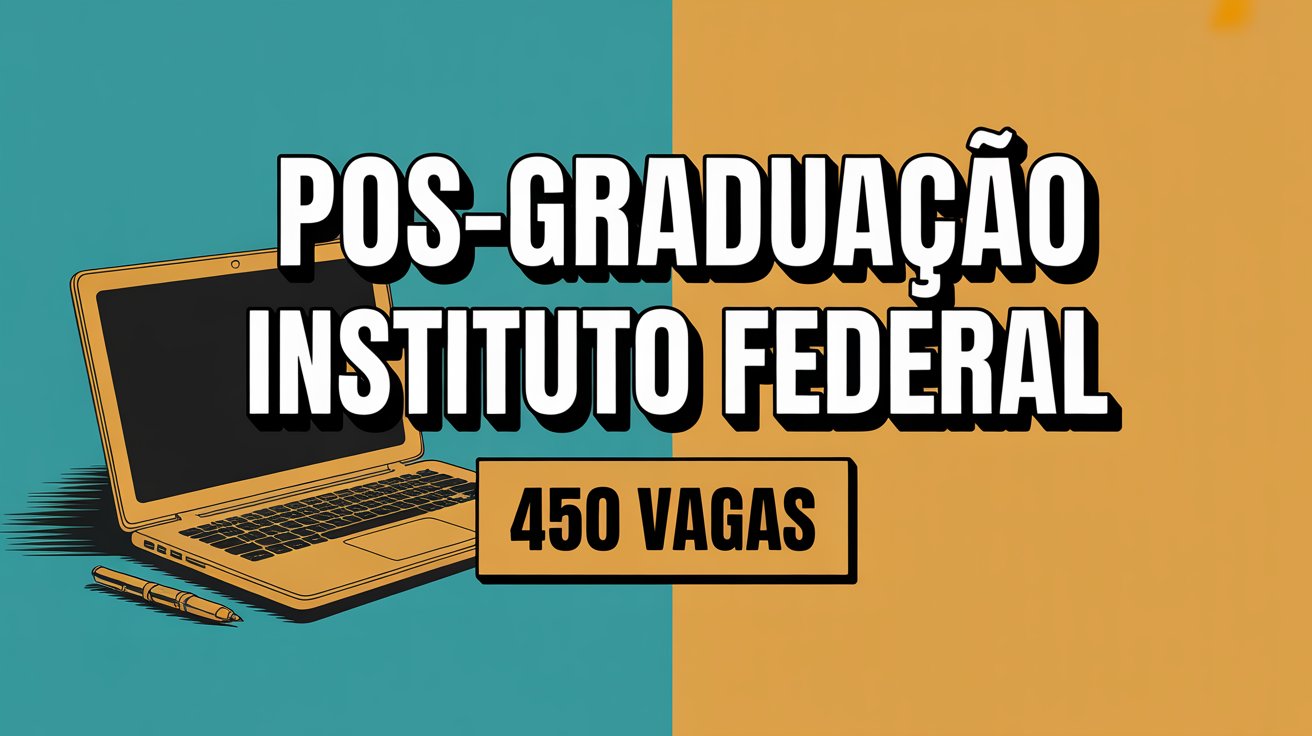 Curso de especialização gratuito e sem provas no IFSULDEMINAS O edital de pós-graduação EaD já foi lançado com vagas em diversas áreas!