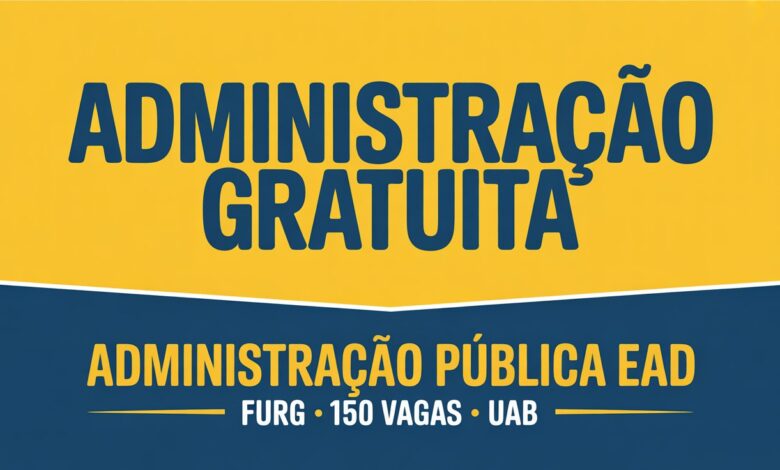 Inscrições abertas para o Bacharelado EaD em Administração Pública da FURG. Avaliação por histórico do ensino médio e carta de intenção.