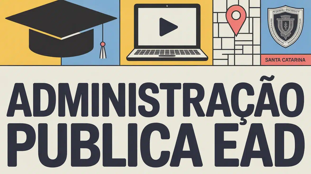 UFSC abre 181 vagas para transferência no curso de Segunda Graduação em Administração Pública EaD pelo sistema UAB em 6 polos de SC.