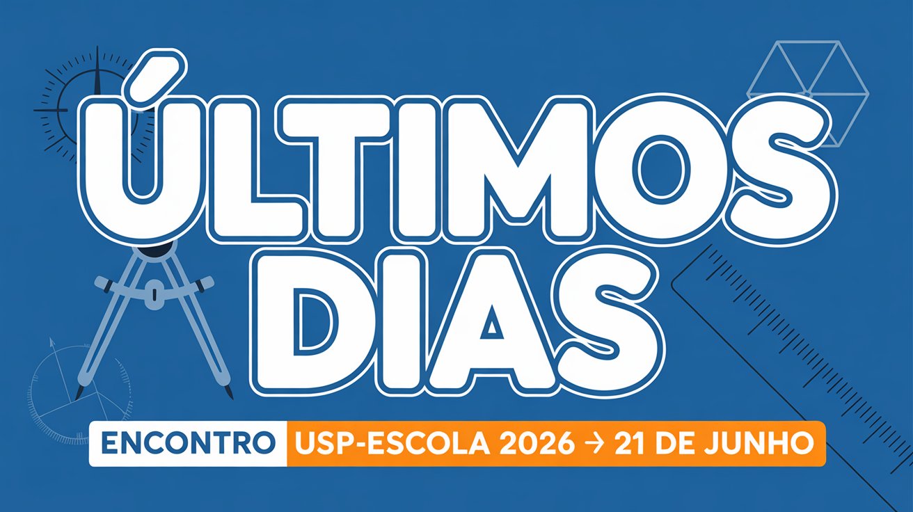 Encontro USP-Escola 2026 fecha inscrições neste sábado. 75 cursos e minicursos gratuitos para educadores da rede pública e privada.