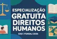 Fundaj abre 60 vagas gratuitas para especialização EaD em Políticas Públicas e Direitos Humanos. Inscrições até 30072026.