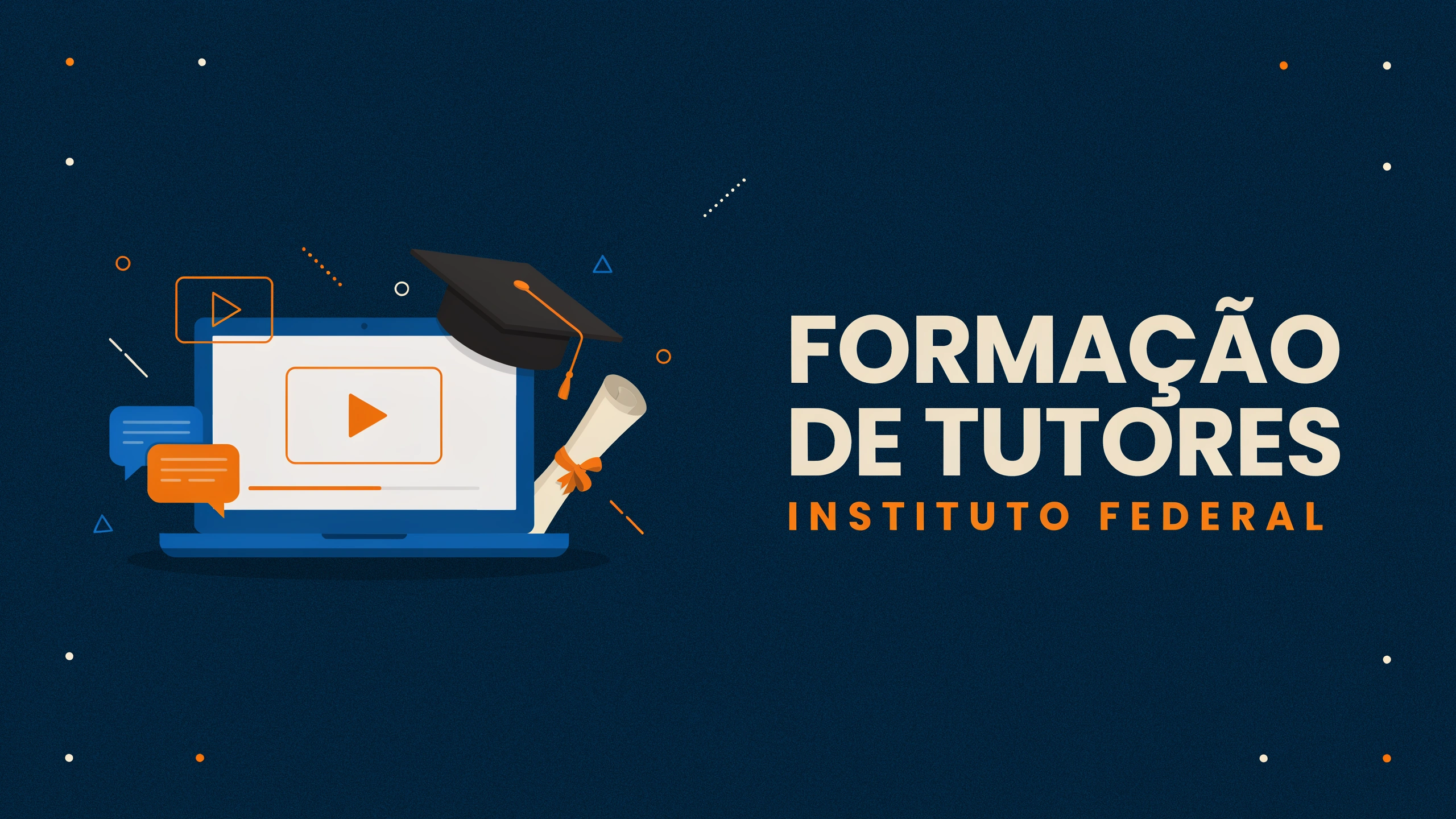 IFES tem inscrições abertas para Curso de Formação de Tutores e Mediadores EAD com 200 vagas totalmente gratuitas.