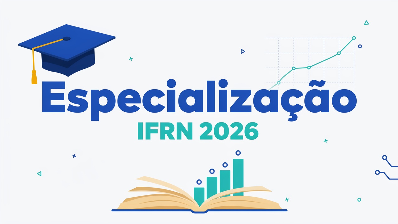 IFRN lança seleção para pós-graduação lato sensu 2026.2. Professores da rede pública têm vagas reservadas. Taxa de R$ 80. Inscrições pelo SGC.