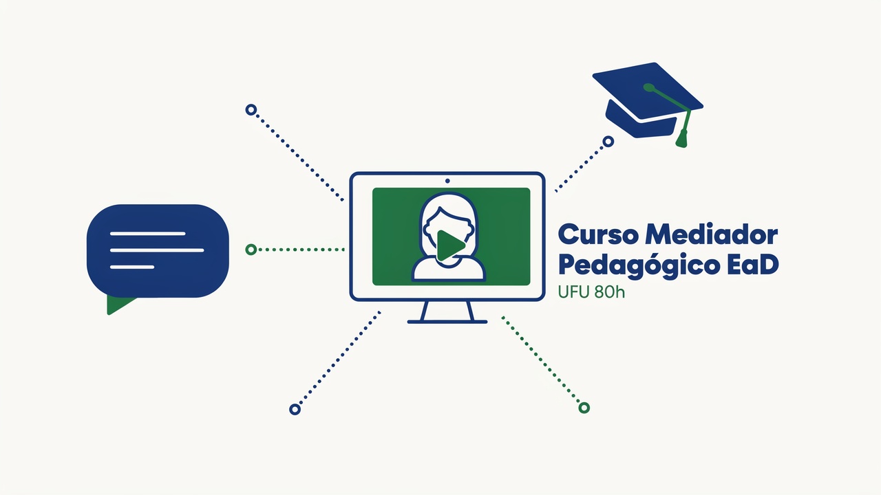 Inscrições abertas para o Curso de Mediadores Pedagógicos EaD da UFU. Formação gratuita com certificado de 80 horas. Veja os requisitos aqui!