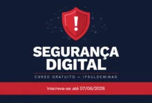 O IFSULDEMINAS abre 150 vagas gratuitas no curso Fundamentos de Segurança na Internet. EaD, 30 horas, sem taxa. Inscrições até 07062026.