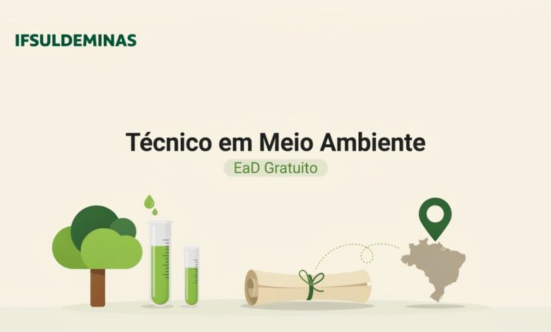 O IFSULDEMINAS abre 300 vagas para o Técnico em Meio Ambiente EaD em 6 polos do Sul de Minas. Com exigências de licenciamento ambiental crescentes.