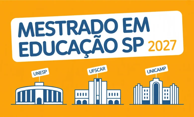 UNESP, UFSCar e UNICAMP abriram 349 vagas de mestrado em Educação para 2027. Inscrições até julho. Veja qual programa combina com seu perfil de pesquisa.