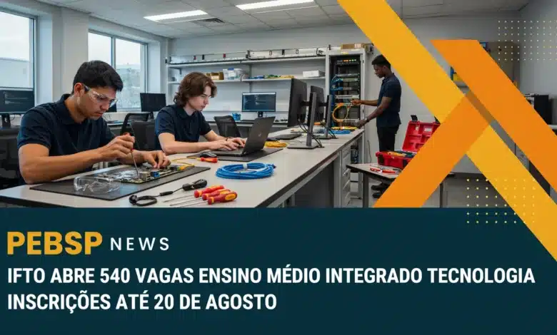Edital do IFTO tem cursos técnicos de tecnologia integrados ao Ensino Médio em 9 polos. Veja o cronograma completo com inscrições até 2008.